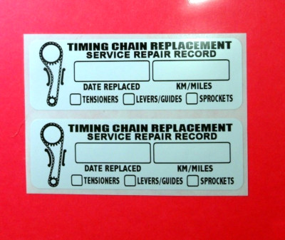 (Qty 4) TIMING CHAIN REPLACEMENT REMINDER POLYESTER STICKER LABEL 3