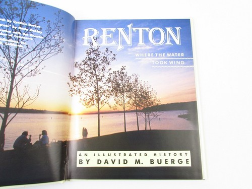 Renton: Wo das Wasser Flügel nahm von David M Buerge 1989 HCDJ Washington Geschichte - Bild 6 von 10