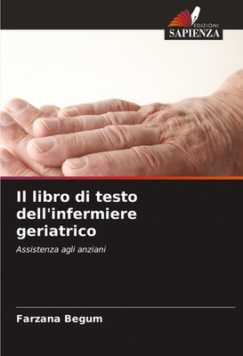 Il libro di testo dell'infermiere geriatrico Farzana Begum