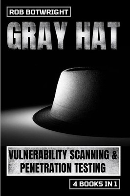 Rob Botwright | Gray Hat | Taschenbuch | Englisch (2023) | Pastor Publishing Ltd