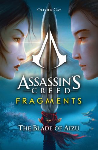Assassin's Creed: Fragments - The Blade of Aizu by Olivier Gay (paperback)
