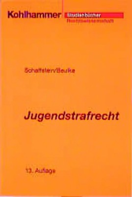 Jugendstrafrecht. Eine systematische Darstellung