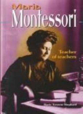Maria Montessori : Teacher of Teachers Hardcover Marie Tennent Sh