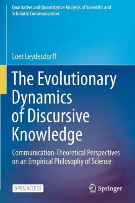 The Evolutionary Dynamics of Discursive Knowledge: Communication-Theoretical