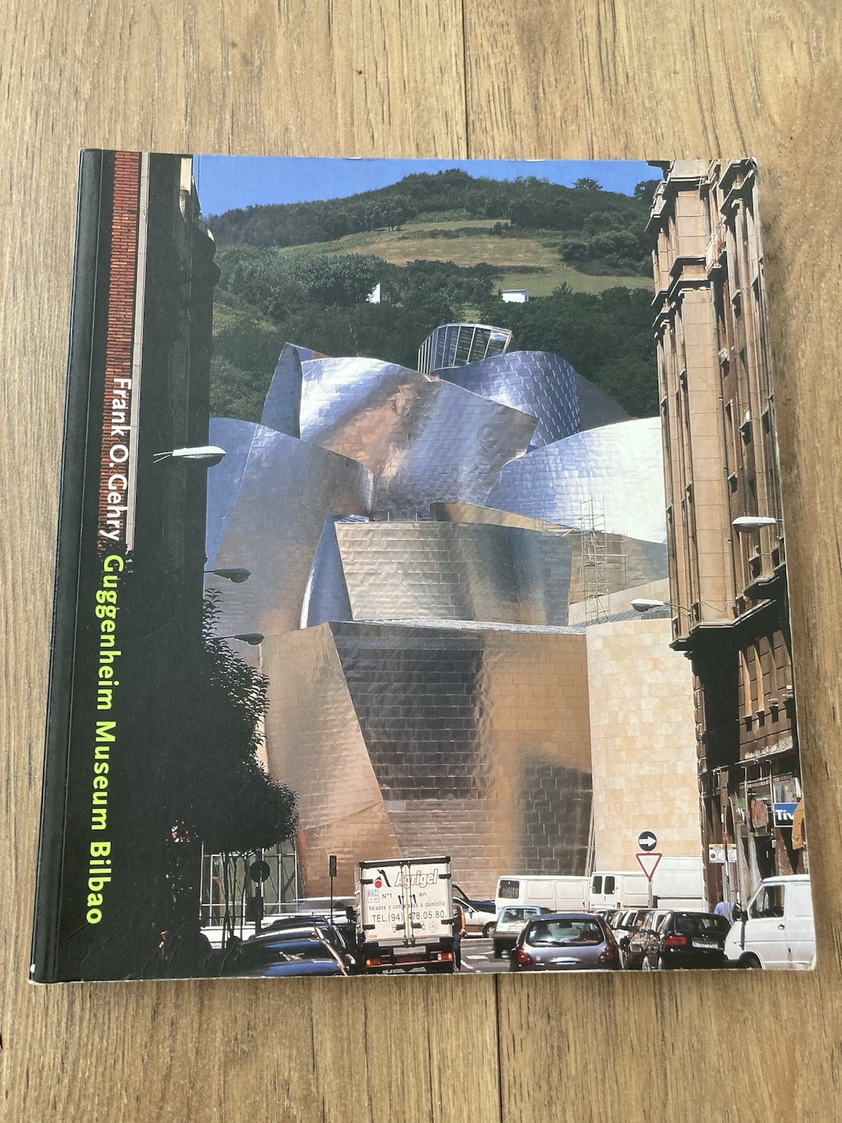 Frank O.Gehry: Guggenheim Museum, Bilbao by Bruggen, Coosje Van Hardback Book