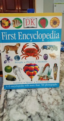 First Encyclopedia : People, Plants, Animals, Science, Space, Technology