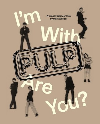 			I'm With Pulp, Are You? by Webber  New 9781955125703 Fast Free Shipping..		