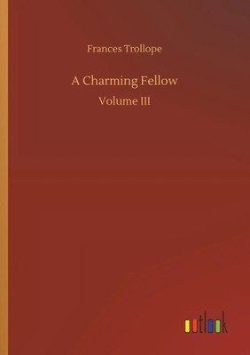 Frances Trollope | A Charming Fellow | Taschenbuch | Englisch (2018) | 188 S.