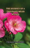 Clement Portlander | The Journey Of A Thousand Miles Within | Taschenbuch (2024)