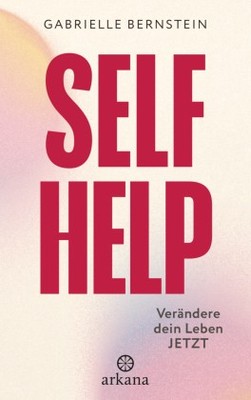 Self Help | Bernstein, Gabrielle | Kartoniert | 9783442343393