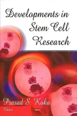 Developments in Stem Cell Research,  ,  Hardback