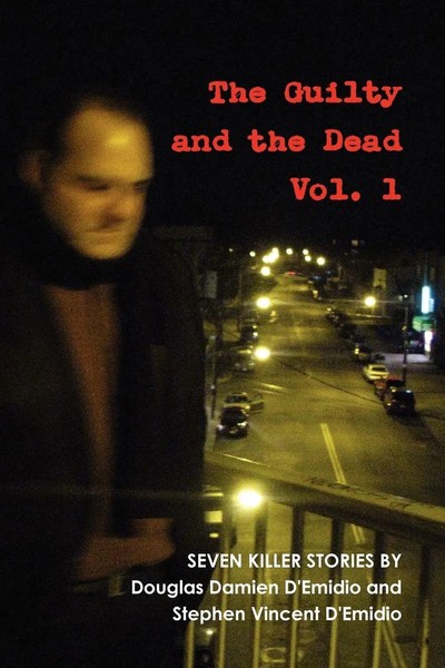 Stephen D'emidio (U. A.) | The Guilty And The Dead, Vol. 1 | Taschenbuch (2010)-image