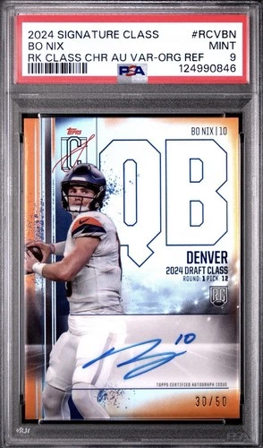 BO NIX 2024 SIGNATURE CLASS Orange Refractor On Card Auto /50 PSA 9 Color Match!