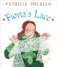 Fiona's Lace - Hardcover By Polacco, Patricia - GOOD