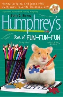 Humphrey's Book of Fun Fun Fun - Paperback By Birney, Betty G. - VERY GOOD