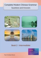 Complete Modern Chinese Grammar Book 2 - Intermediate Paul C Brown Taschenbuch