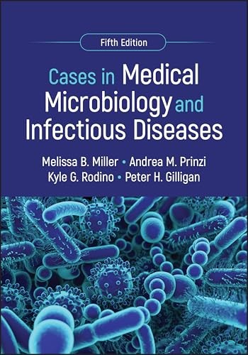 Cases in Medical Microbiology and Infectious Diseases by Melissa B. Miller NEW - Image 8
