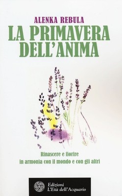 Buch - Alenka Rebula - Der Frühling der Seele - Das Zeitalter des Aquariums