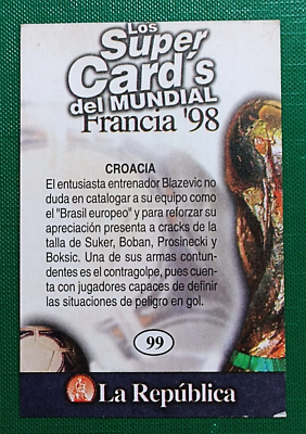 FRANCE 98 Card #99 CROATIA TEAM, 1998 FIFA WORLD CUP TCG Peru