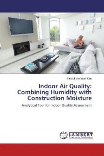 Thumbnail - Indoor Air Quality: Combining Humidity With Construction Moisture