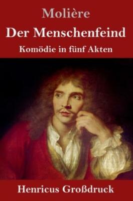 Der Menschenfeind (Gro?Druck)