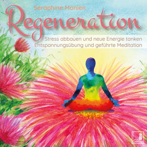 Regeneration {stress Abbauen, Neue Energie Tanken, Innere Ruhe Finden}