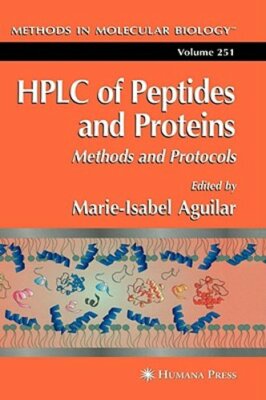 HPLC of Peptides and Proteins: Methods and Protocols by Marie-Isabel Aguilar