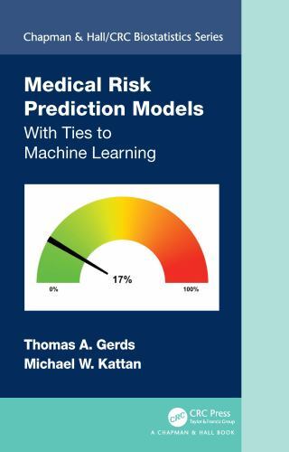 Chapman and Hall/Crc Biostatistics Ser.: Medical Risk Prediction : With Ties ...