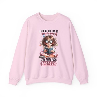 Found The Key To Happiness Stay Away From Idiots Sweatshirt Unisex 4 Colors 