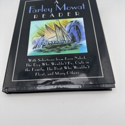 The Farley Mowat Reader: With Selections from different stories (First Edition)