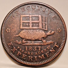 1837 Hard Times Token Illustrious Predecessor Executive Experiment Turtle/Donkey