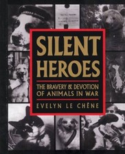 Silent Heroes By Evelyn Le Chene