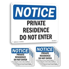 Private Residence Do Not Enter OSHA Notice Sign Metal,, Decal 5 or 10 Pack