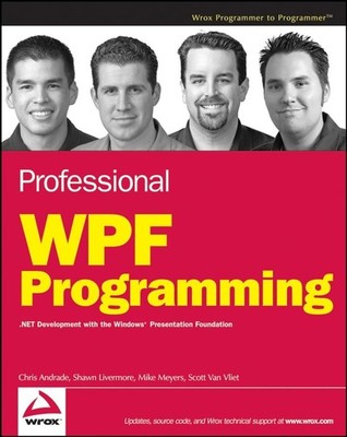 Professional WPF Programming: .NET ..., Van Vliet, Scot