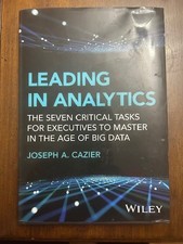 Leading in Analytics : The Seven Critical Tas...