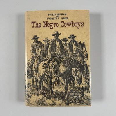 The Negro Cowboys Durham Jones 1965 Fifth Printing Illustrated Dodd Mead