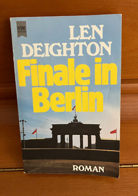 Len Deighton: Finale in Berlin Roman Heyne-Verlag TB 1980