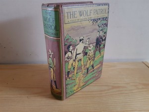 J. FINNEMORE The Wolf Patrol - A Tale of Baden Powell's ...