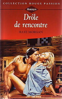 Drôle de rencontre - Raye Morgan - V52346