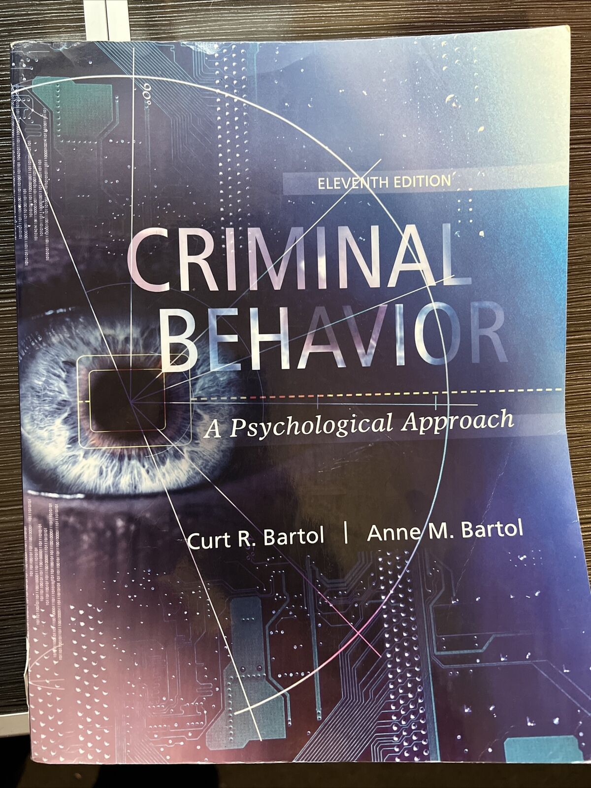 Criminal Behavior : A Psychological Approach by Anne Bartol and