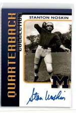 2008 TK LEGACY MICHIGAN WOLVERINES QUARTERBACK COLLECTION STANTON NOSKIN AUTO