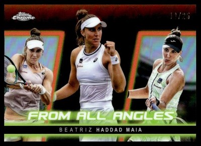 2025 Topps Chrome Tennis From All Angles Orange Beatriz Haddad MaIa 18/25