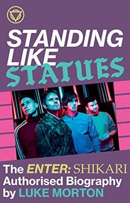 Standing Like Statues: The Enter Shik..., Enter Shikari