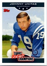 2006 Topps #6 Johnny Unitas True Champions