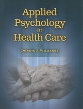 Applied Psychology In Health Care (Communicat...