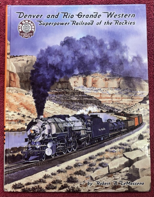Denver And Rio Grande Western Superpower Railroad Of The Rockies