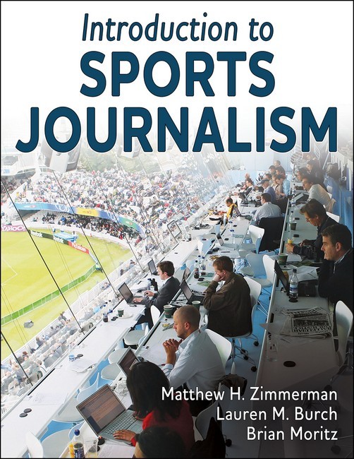 Introduction to sports journalism - matthew h. Zimmerman