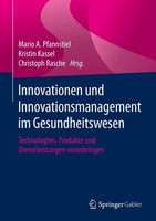 Innovationen Und Innovationsmanagement Im Gesundheitswesen Mario A. Pfannstiel