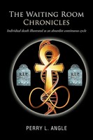 The Waiting Room Chronicles Perry L. Angle Taschenbuch Kartoniert / Broschiert