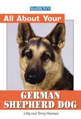 Barron's All About Your German Shepherd Dog (All About Your Pet)